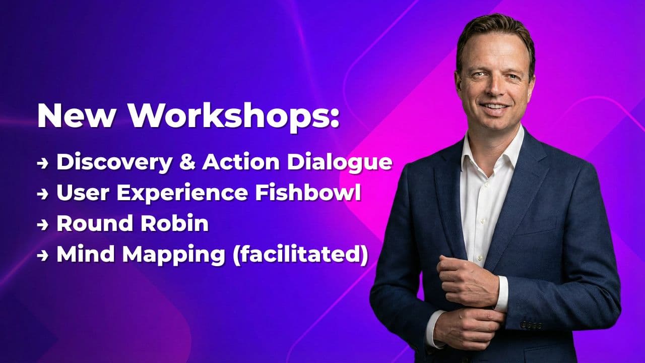 New Workshops: Discovery & Action Dialogue, User Experience Fishbowl, Round Robin, Mind Mapping (facilitated)