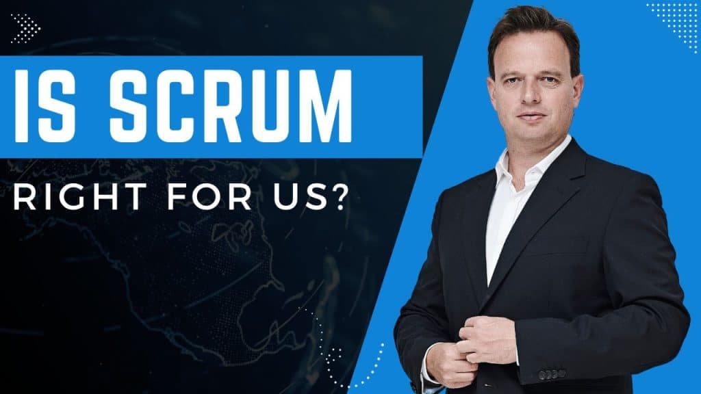 Is Scrum Right for Us?