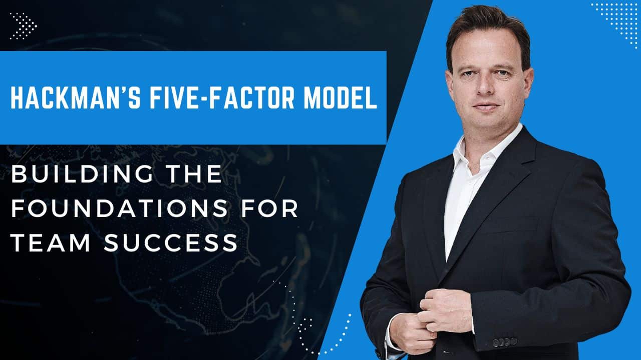 Hackman’s Five-Factor Model Workshop