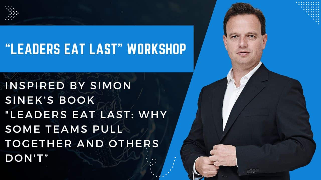 The Leaders Eat Last Workshop