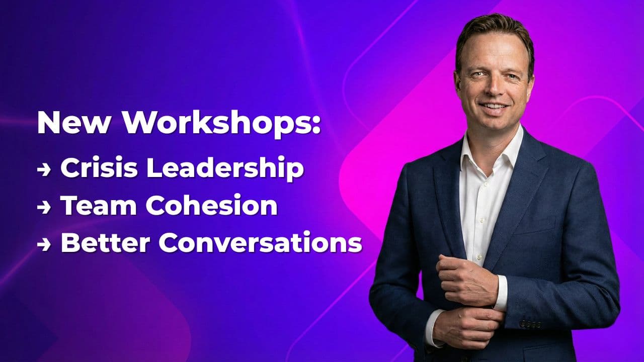 New Workshops: Crisis leadership, Team cohesion, Better conversations