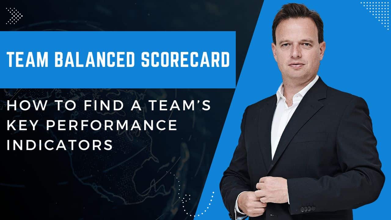 Team Balanced Scorecard: How to find a team’s key performance indicators (KPIs)