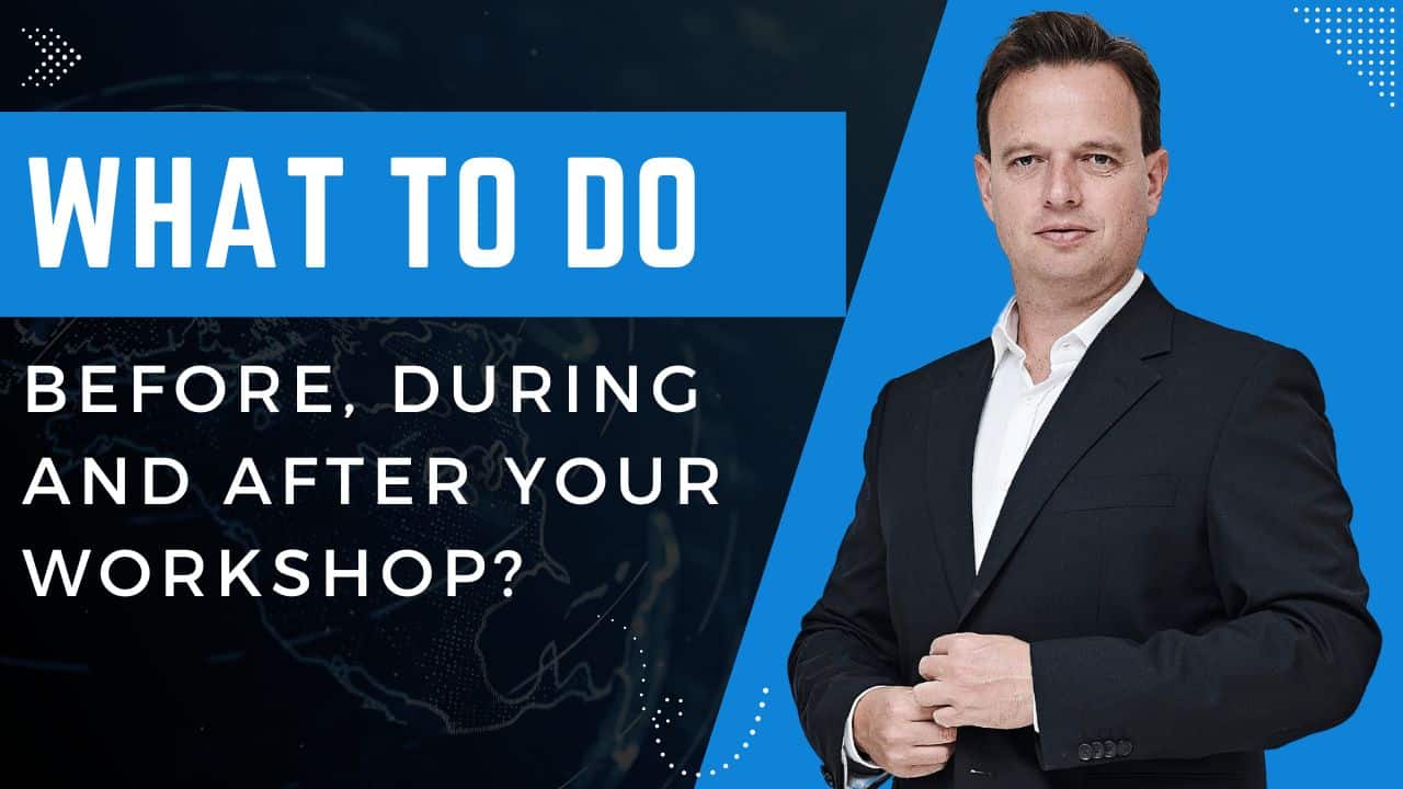 What to do before, during and after your workshop?