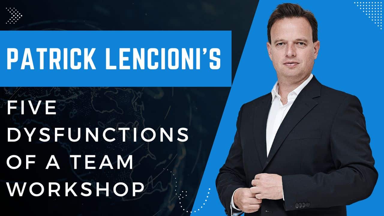 Lencioni's Five Dysfunctions of a Team Workshop